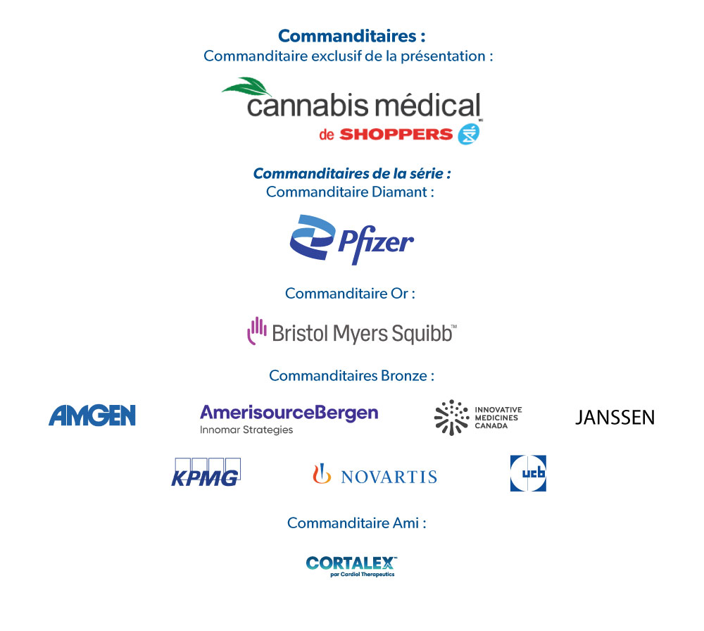 Logo des commanditaires: Commanditaire exclusif de la présentation: Cannabis médical de Shoppers - Commanditaire diamant: Pfizer - Commanditaire or: Bristol Myers Squibb - Commanditaires Bronze: AMGEN, AmericsourceBergen, Innovative Medicines Canada, JANSSEN, KPMG, Novartis, ucb - Commanditaire Ami: Coralex